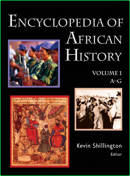 Encyclopedia of African History 43e047d8b6f20a39b0fcd9ff3eae0da2