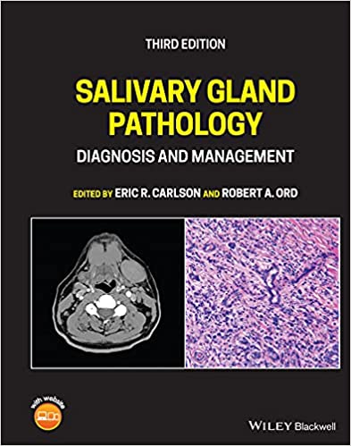Salivary Gland Pathology Diagnosis and Management, 3rd Edition