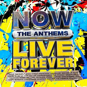 VA   NOW Live Forever The Anthems