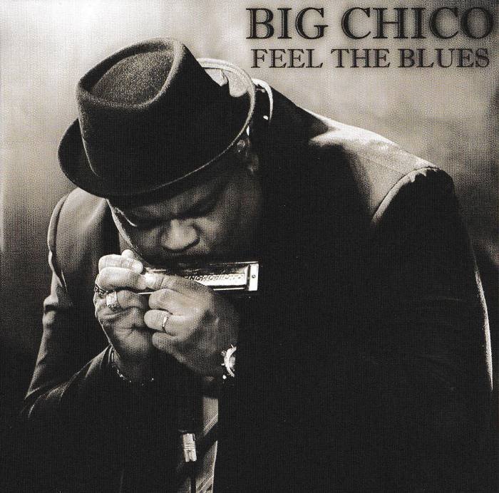 Big Chico - Feel The Blues (2016) [lossless]