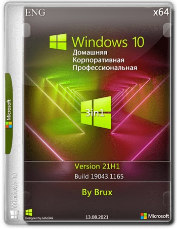 Windows 10 21H1 (19043.1165) Home + Pro + Enterprise (3in1) by Brux (x64) (2021) Eng