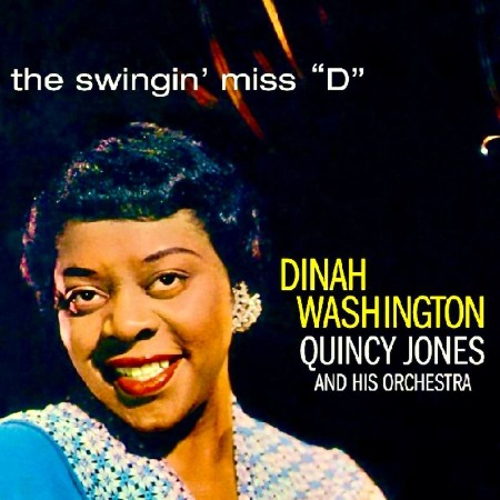 Dinah Washington   The Swingin' Miss ''D'' (Remastered) (2021)