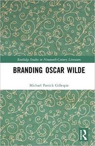 Branding Oscar Wilde