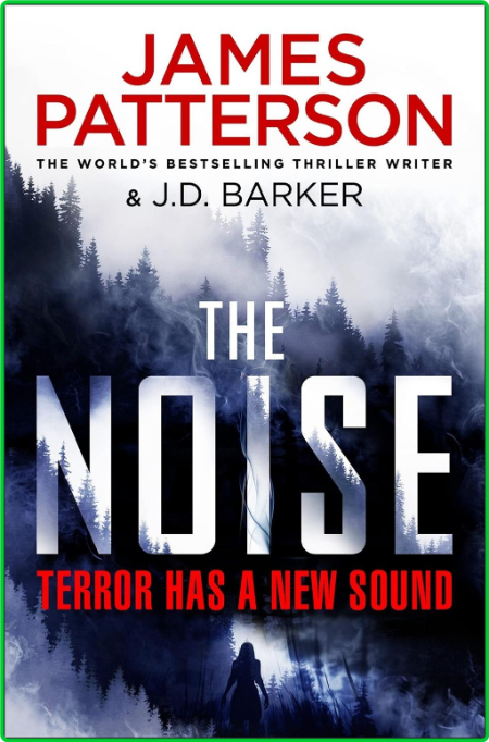 The Noise by James Patterson 