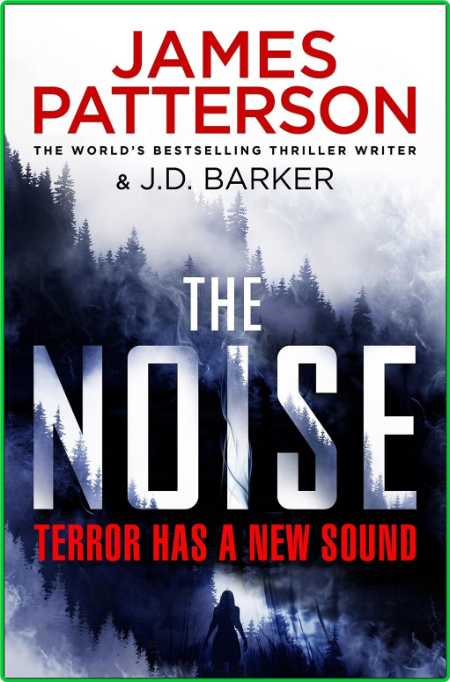 The Noise by James Patterson  0aa534ca077e1881b22373db904285c9