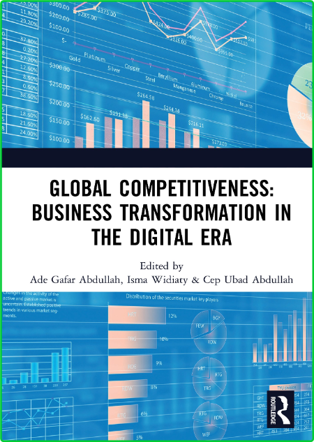 Global Competitiveness - Business Transformation in the Digital Era 39077691171c49e6224228b75c9598ef