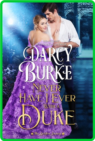 Never Have I Ever With a Duke by Darcy Burke  24f531d1b1c882581f3d477e7e5633f8