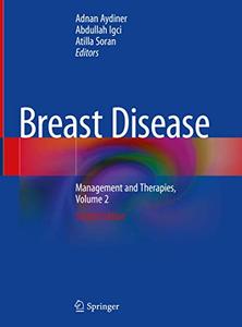 Breast Disease Management and Therapies, Volume 2 Second Edition 