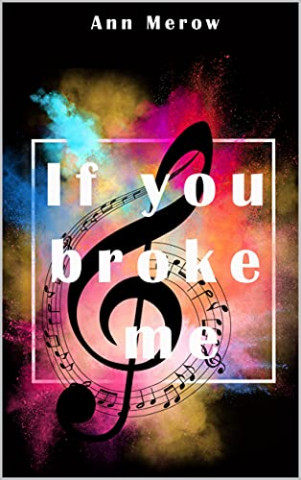 Cover: Ann Merow - If you broke me