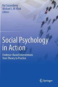 Social Psychology in Action Evidence-Based Interventions from Theory to Practice 