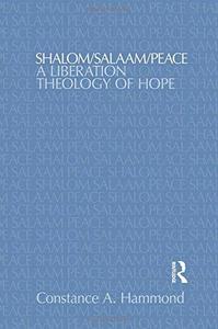 ShalomSalaamPeace A Liberation Theology of Hope