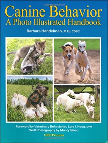 Canine Behavior: A Photo Illustrated Handbook