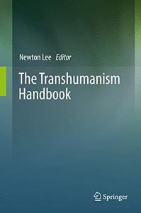 The Transhumanism Handbook 