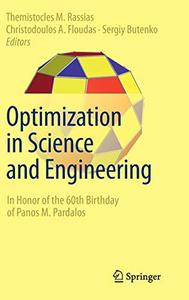 Optimization in Science and Engineering In Honor of the 60th Birthday of Panos M. Pardalos 