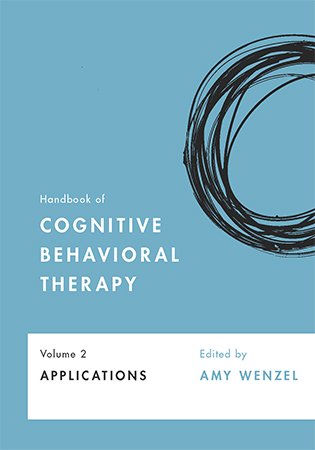 Handbook of Cognitive Behavioral Therapy, Volume 2: Applications