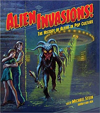Alien Invasions!: The History of Aliens in Pop Culture