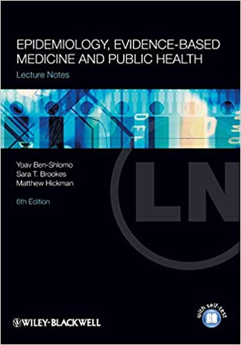 Epidemiology, Evidence based Medicine and Public Health Ed 6
