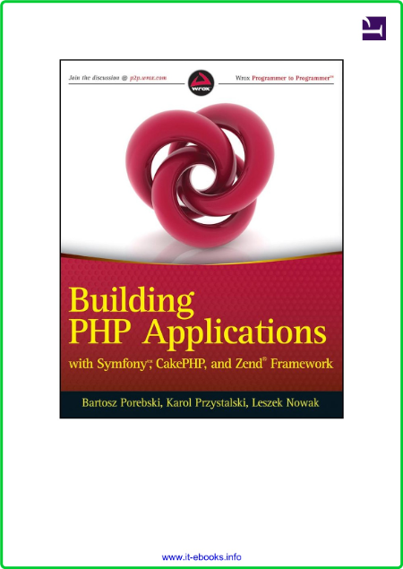 Building PHP Applications with Symfony CakePHP and Zend FrameWork