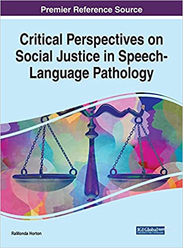 Critical Perspectives on Social Justice in Speech Language Pathology