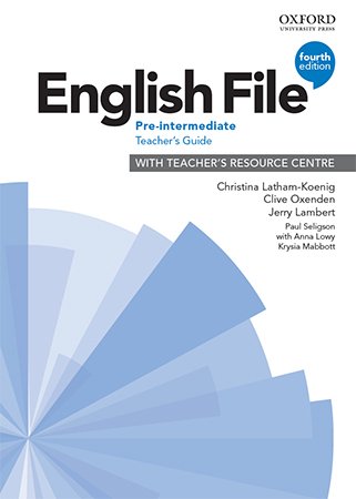 English File: Pre Intermediate Teacher's Guide with Teacher's Resource Centre, 4th Edition