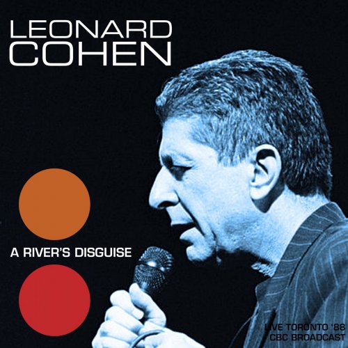 Leonard Cohen  A Rivers Disguise [Live 1988] (2021)