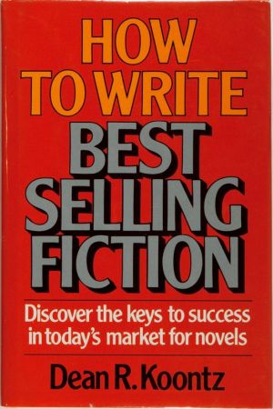 How to Write Best Selling Fiction by Dean R. Koontz