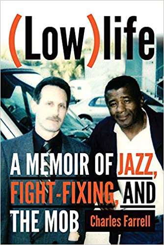(Low)life: A Memoir of Jazz, Fight Fixing, and The Mob