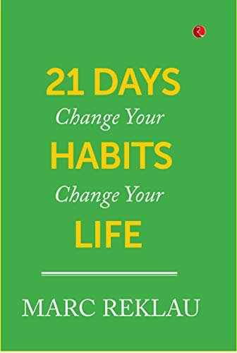 21 Days: Change Your Habits, Change Your Life