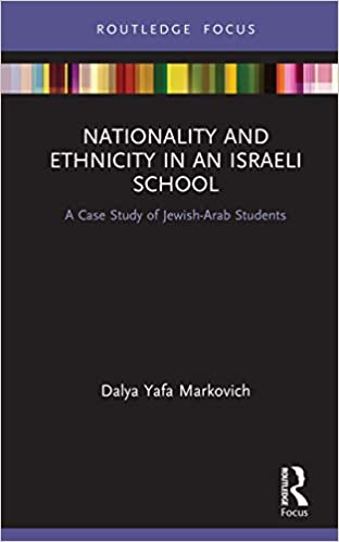 Nationality and Ethnicity in an Israeli School: A Case Study of Jewish Arab Students