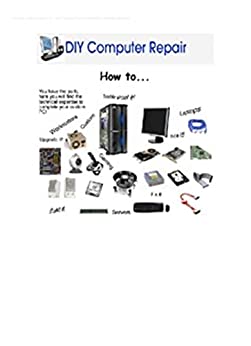 'How to...' DIY Computer Repair can help!