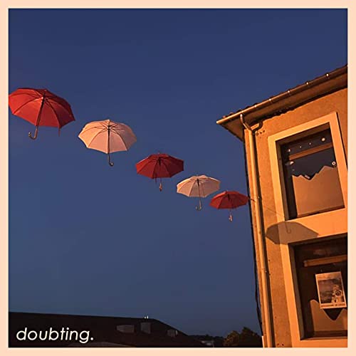 Doubting. - Doubting. (2021)