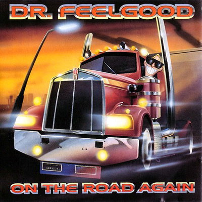 Dr. Feelgood - On the Road Again (1996)