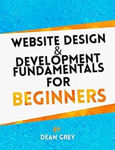 Website design and development fundamentals for beginners