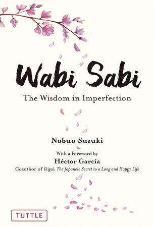 Wabi Sabi: The Wisdom in Imperfection (True EPUB)