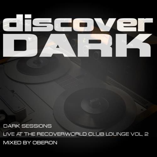 Dark Sessions Live at the Recoverworld Club Lounge, Vol. 2 (2021)
