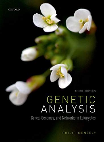 Genetic Analysis: Genes, Genomes, and Networks in Eukaryotes, 3rd Edition