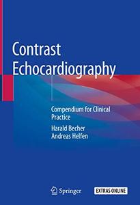 Contrast Echocardiography Compendium for Clinical Practice 