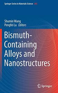 Bismuth-Containing Alloys and Nanostructures 