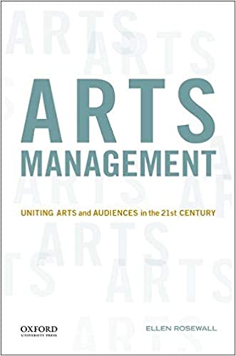 Arts Management: Uniting Arts and Audiences in the 21st Century