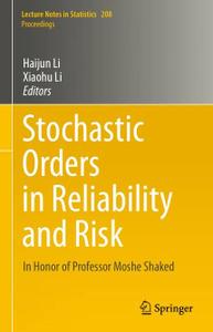 Stochastic Orders in Reliability and Risk In Honor of Professor Moshe Shaked 