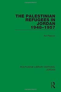 The Palestinian Refugees in Jordan 1948-1957