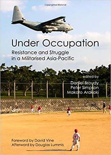 Under Occupation: Resistance and Struggle in a Militarised Asia Pacific