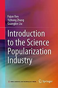 Introduction to the Science Popularization Industry