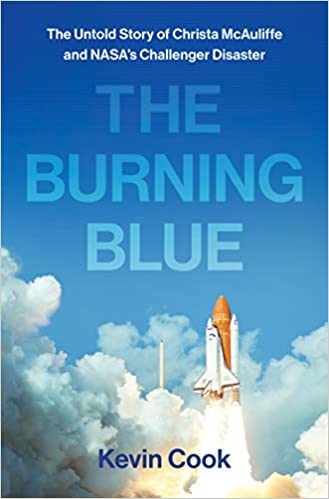 The Burning Blue: The Untold Story of Christa McAuliffe and NASA's Challenger Disaster [MOBI]