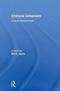 Chinese Urbanism Critical Perspectives