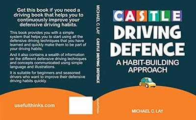 Castle Driving Defence: A Habit Building Approach