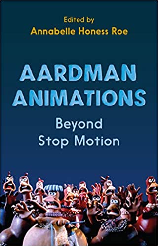 Aardman Animations: Beyond Stop Motion PDF
