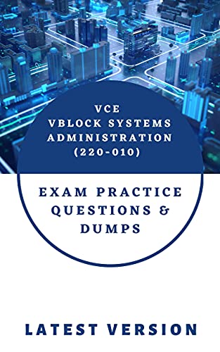 VCE Vblock Systems Administration (220 010) : VCE Vblock Systems Administration (220 010)