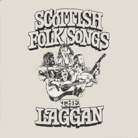 The Laggan - Scottish Folk Songs
