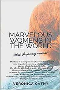 MARVELOUS WOMENS IN THE WORLD 30+ Marvelous Women Short Life History with Photo(Each Character)